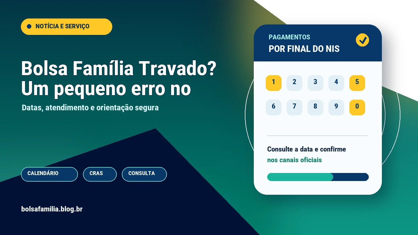 Bolsa Família Travado? Um pequeno erro no Cadastro pode suspender seu pagamento